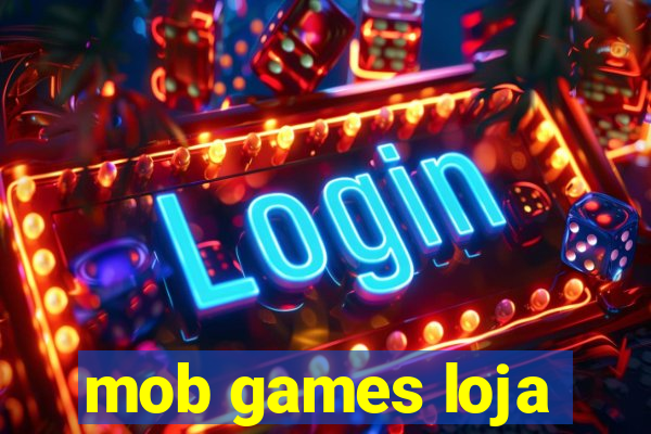 mob games loja